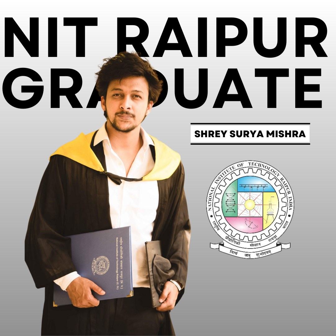 Shrey Surya Mishra, NIT Raipur graduate
